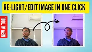 RE-LIGHT / EDIT YOUR PHOTOS USING AI TOOL | RE-LIGHT PHOTO EDITING | PHOTO RELIGHT