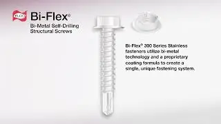 Bi-Flex Bi-Metal Self-Drilling Structural Screws Information Video