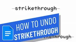 How to undo strikethrough in google docs
