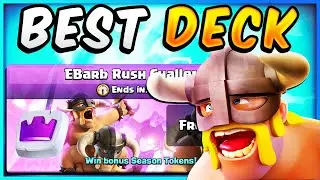 BEST DECK for EBARB RUSH CHALLENGE! &mdash; Clash Royale