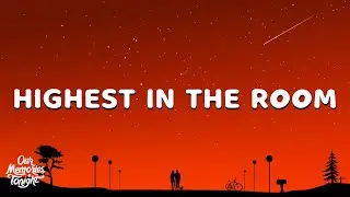 Travis Scott - HIGHEST IN THE ROOM (Lyrics)