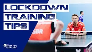Lockdown Table Tennis tips from the British Para Team