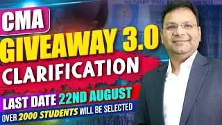 CMA Giveaway 3.0 Clarification | CMA Foundation | CMA Inter | CMA Final