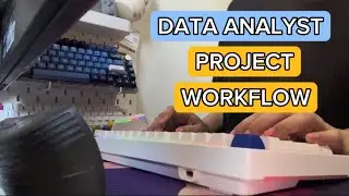 My Workflow as a Data Analyst Working in the Philippines