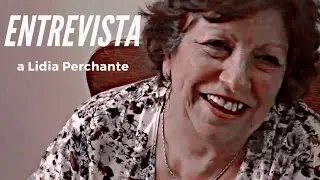 Entrevista a Lidia Perchante, hermana de Juan Carlos Perchante desaparecido por la &uacute;ltima dictadura