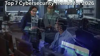 Top 7 Cybersecurity Trends for 2026 That Everyone Must Know | Adaptivids
