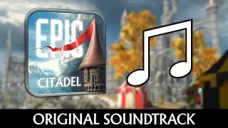 Epic Citadel - Original Soundtrack
