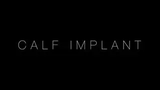 Dr. DuP&eacute;r&eacute;: Calf Implants