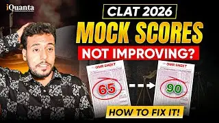 CLAT 2026 Mock Scores Stuck? | Why You&rsquo;re Not Improving & 15-Day Plan to Jump 20 Marks