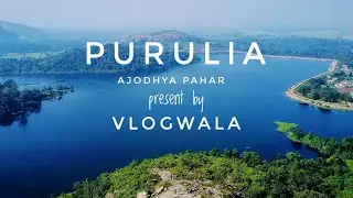 PURULIA AJODHYA PAHAR | DRONE VIEW | VLOGWALA