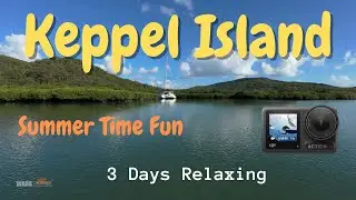 Keppel Island Adventure 3 Days Summer Relaxing