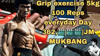 Grip exercise 5kg 100 Reps everyday Day 362,🎬🎬🎬|JM MUKBANG