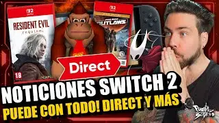 🔥NOTICIONES Nintendo Switch 2! PUEDE CON TODO! Star Wars CALLA BOCAS! Resident Evil? DIRECT, DK64 Y+