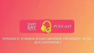 Promo Clip: Just Say Something Interviews Roy Davenport