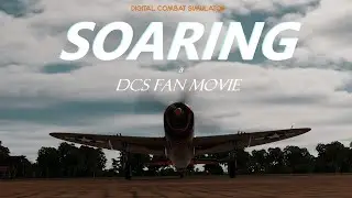 𝙎𝙊𝘼𝙍𝙄𝙉𝙂 | DCS 2.7 Fan Movie