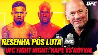 UFC FIGHT NIGHT: KAPE VS ROYVAL  | RESENHA P&Oacute;S LUTA AO VIVO