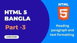 3. Heading paragraph and text formatting tags