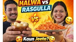 Halwa vs Rasgulla 😍 | Pati Patni Cooking Challenge ❤️ | Family Vlog#lifewithjyotirana #familyvlog 