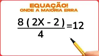 EQUA&Ccedil;&Atilde;O! Onde a maioria erra🔥MATEM&Aacute;TICA PARA CONCURSO!