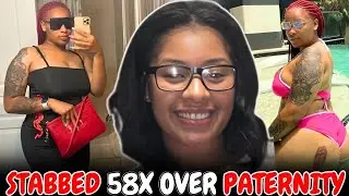 Boston Beauty Star Brutally Stabbed 58X By Her Jealous EX Over Paternity Argument | True Crime Story