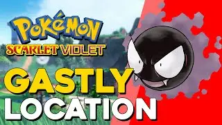 Pokemon Scarlet & Violet Gastly Location
