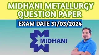 MIDHANI METALLURGY QUESTION/EXAM DATE 31/03/2024