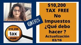 $10,200 TAX  FREE / No Impuestos &iquest;Qu&eacute; debo hacer? PUA/PEUC/DESEMPLEO