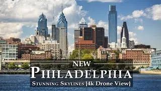 Philadelphia 4K by Stunning Drone View, USA 🇺🇸 - Downtown Philadelphia Pennsylvania Skylines