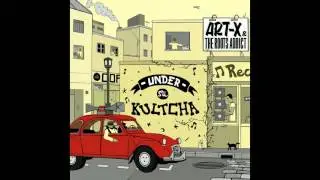 Art-X & The Roots Addict - From Middle East