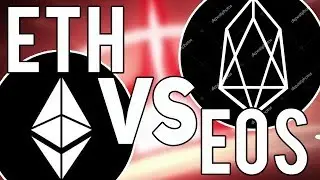 Ethereum vs EOS - EOS to Overtake ETH Soon!?