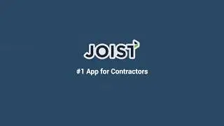 Joist is the #1 App for Contractors