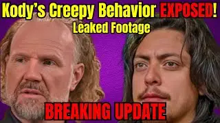 Tony Padron LEAKS Shocking Video of Kody Brown&rsquo;s Disturbing Behavior Toward His Daughters!