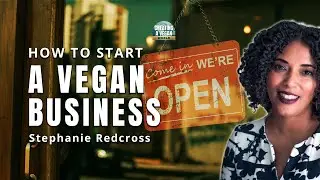 5 Steps Before You Start a Vegan Business | Sustainable Business Model