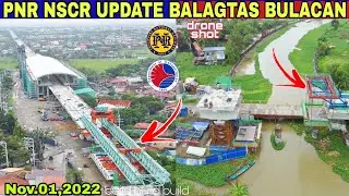 PNR NSCR UPDATE BALAGTAS BULACAN| Nov.01,2022|build build build p676