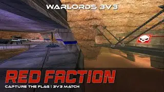 Red Faction CTF - Warlords 3v3