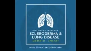 Scleroderma & Lung Disease Webinar