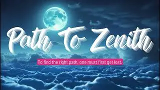 Path To Zenith - First Light