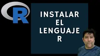 Descargar e instalar el lenguaje R - [Curso análisis de redes sociales con R