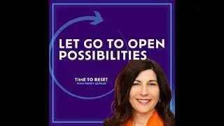 Let Go to Open Possibilities