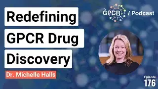 Inside Monash: Redefining GPCR Drug Discovery with Dr. Michelle Halls | 176
