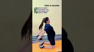 Reduce Back fat  Reduce chest fat Reduce Arms fat