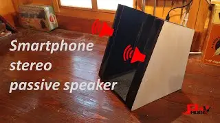 DIY stereo passive speaker for smartphone