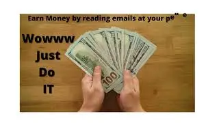 Earn Money by reading emails FREE!!!