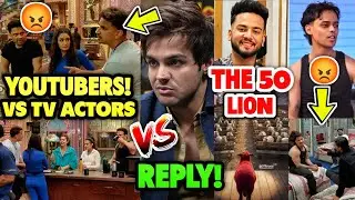 YouTubers Vs Tv Actors CONTROVERSY in The 50 Show! Ashish REPLY | Elvish The 50 Lion, Prince Narula