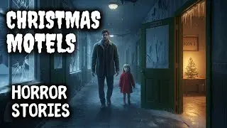 TRUE Christmas Night Horror Stories From Abandoned Motels