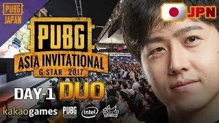 PUBG ASIA INVITATIONAL at G-STAR 2017 Day-1 DUO