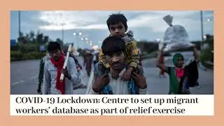 Coronavirus lockdown | Centre to set up migrant workers&rsquo; database as part of relief exercise: Report