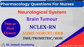 Important Pharmacology Questions with Rationale|Neurolog-Brain tumor| NCLEX, NORCET, DME,  MOH, RRB