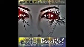 Beautiful LegaZ ft Thyaga Dimithri