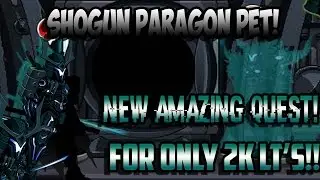 ~Aqw~ New Shogun Paragon Pet!! - Like Father, Like Son! - Fastest Way to get LT's??!?